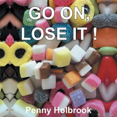 Holbrook, P: Go On, Lose It!!