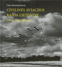 Civilinės aviacijos raida Lietuvoje 1919-1991 m.