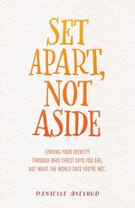 Set Apart, Not Aside