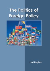 The Politics of Foreign Policy