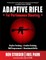 Adaptive Rifle