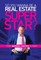 So you wanna be a Real Estate Super Star?