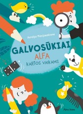 Galvosūkiai alfa kartos vaikams
