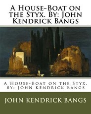 A House-Boat on the Styx. By
