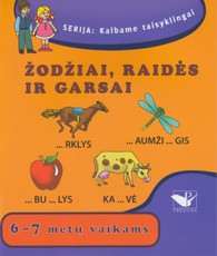 Žodžiai, raidės ir garsai. 6 - 7 metų vaikams