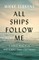 All Ships Follow Me
