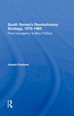 South Yemen's Revolutionary Strategy, 1970-1985