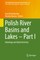 Polish River Basins and Lakes - Part I
