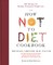 The How Not to Diet Cookbook