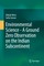 Environmental Science - A Ground Zero Observation on the Indian Subcontinent