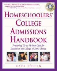 Homeschoolers' College Admissions Handbook