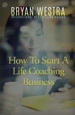 How To Start A Life Coaching Business