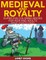 Medieval and Royalty