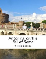 Antonina, or, The Fall of Rome