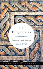 On Tocqueville: Democracy and America