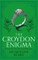 The Croydon Enigma