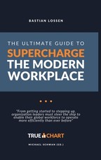 The Ultimate Guide To Supercharge The Modern Workplace