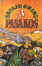 Brolių Grimų pasakos 3