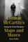 Cormac McCarthy's Maps and Mazes