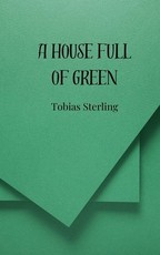 A House Full of Green