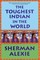 The Toughest Indian in the World