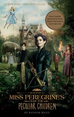 Miss Peregrine's Home for Peculiar Children. Movie Tie-In Edition