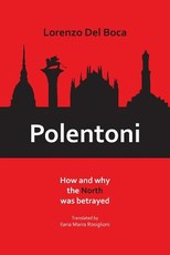 Polentoni: How and Why the North Has Been Betrayed