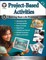 Project-Based Activities, Grades 6 - 8