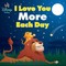 Parent, N: Disney Baby: I Love You More Each Day