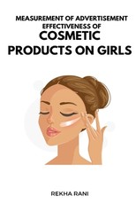 Measurement Of Advertisement Effectiveness Of Cosmetic Products On Girls