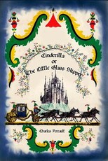 Cinderilla or The Little Glass Slipper