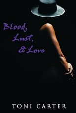 Blood, Lust & Love (Peace In The Storm Publishing Presents)