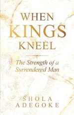 When Kings Kneel