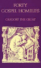 Gregory the Great Forty Gospel Homilies