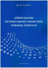 Aiškinamasis veterinarinės medicinos terminų žodynas