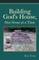 Building God's House