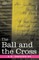 The Ball and the Cross