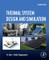 Thermal System Design and Simulation