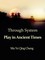 Through System: Play in Ancient Times