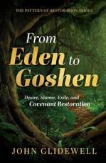 From Eden to Goshen