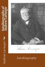 Autobiography of Andrew Carnegie