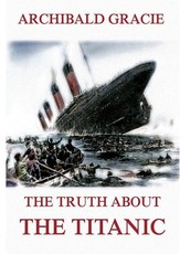The Truth about the Titanic