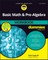 Basic Math & Pre-Algebra Workbook for Dummies