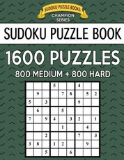 Sudoku Puzzle Book, 1,600 Puzzles, 800 MEDIUM and 800 HARD