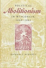 Political Abolitionism in Wisconsin