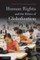Human Rights and the Ethics of Globalization