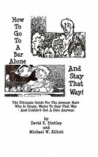 How To Go To A Bar Alone And Stay That Way