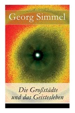 Die GroÃstÃ¤dte und das Geistesleben
