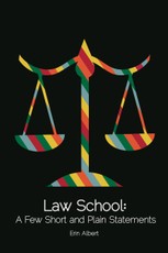 Law School: A Few Short and Plain Statements