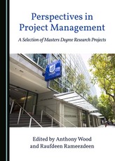 Perspectives in Project Management: A Selection of Masters Degree Research Projects